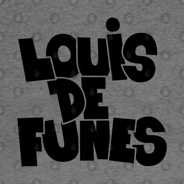 Remembering a Comedy Legend: Louis de Funès by Boogosh